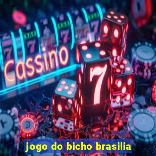 jogo do bicho brasilia